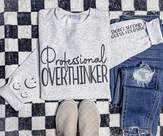 Professional Over Thinker - Sweatshirt W/ Sleeve Design *Exclusive*